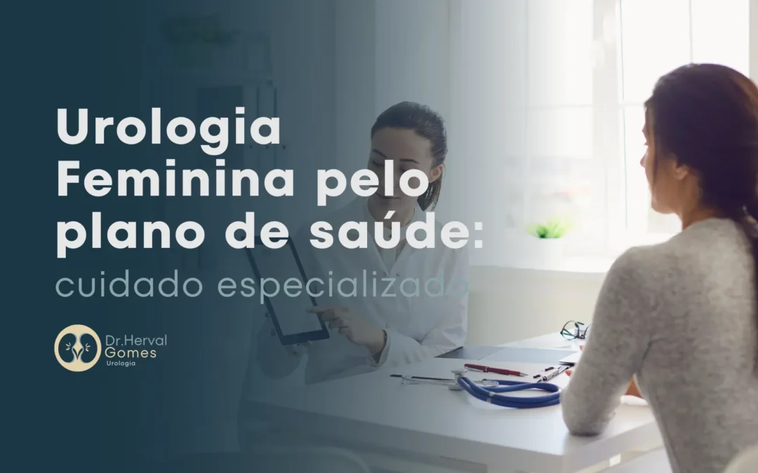 Urologia Feminina pelo Caixa Saúde: cuidado especializado