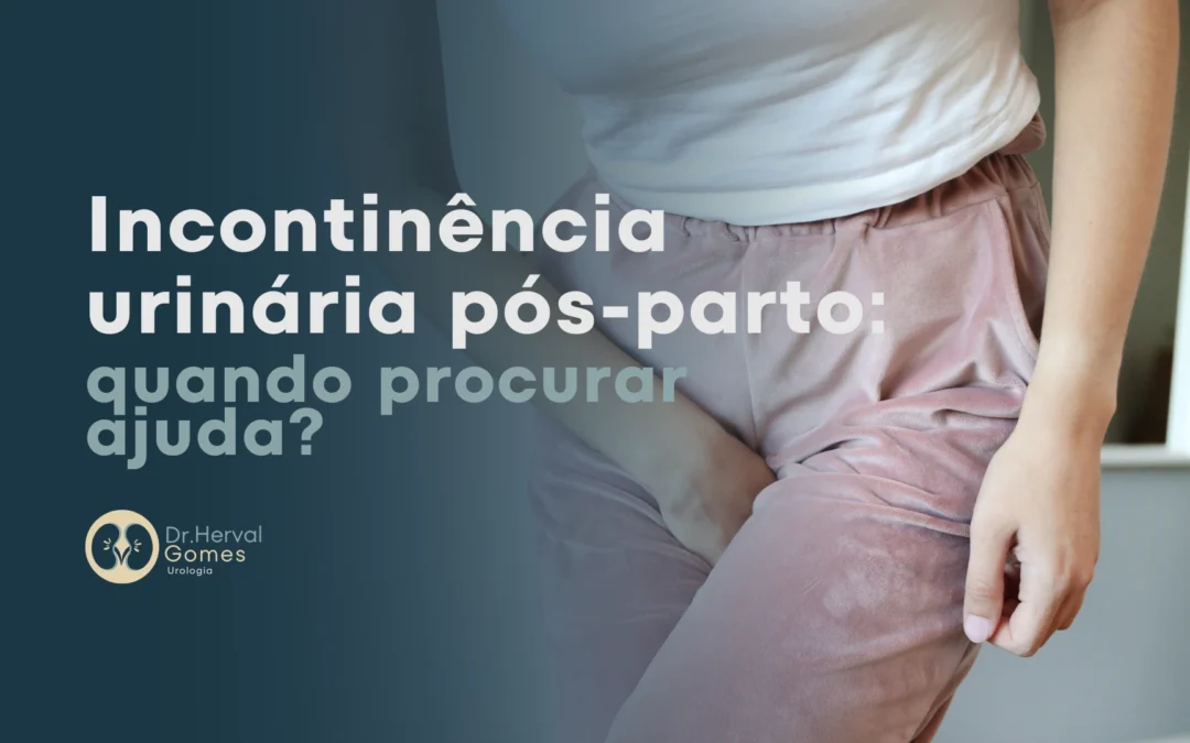 Incontinência urinária pós-parto: quando procurar ajuda?
