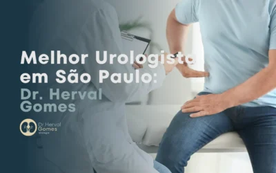 Melhor Urologista em São Paulo: conheça o Dr. Herval Gomes